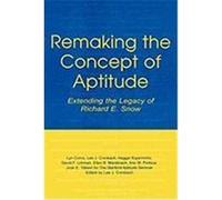 Remaking the Concept of Aptitude, Educational Psychology Series Joan E. Talbert, Lee J. Cronbach, Lyn Corno, Richard E. Snow (Auteur)