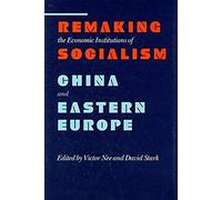 Remaking The Economic Institutions Of Socialism