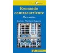 Remando a contracorriente/ Rowing at Crosscurrent, Quilombo/ Brouhaha Enrique Martinez Reguera (Auteur)