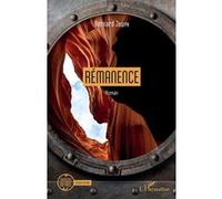 Rémanence - Bernard Joseph - L'harmattan - broché - Roman