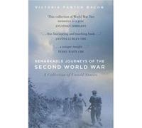 Remarkable Journeys of the Second World War Victoria Panton Bacon (Auteur)