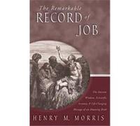 Remarkable Record of Job Henry M. Morris (Auteur)