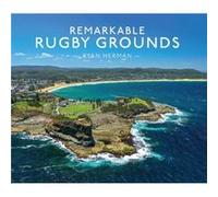 Remarkable Rugby Grounds by Ryan Herman Ryan Herman (Auteur)