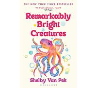 Remarkably Bright Creatures: 'That Octopus Book', the major bestseller coming to Netflix soon