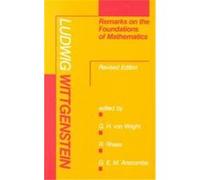 Remarks on the Foundations of Mathematics Ludwig Wittgenstein (Auteur)