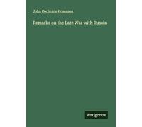 Remarks on the Late War with Russia