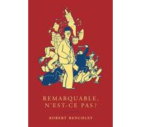 Remarquable, n'est-ce pas ? - Robert Benchley - Monsieur Toussaint Louverture - Livre CD - Roman CD