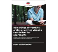 Remarques correctives orales et écrites visant à sensibiliser les apprenants