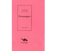 Remarques - - Nathalie Quintane - Cheyne Eds - Livre