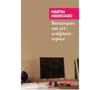 Remarques sur art - sculpture - espace - Martin Heidegger - Rivages - Poche - Essai