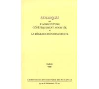 Remarques sur l'agriculture génétiquement modifiée et la dégradation des espèces