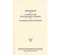 Remarques sur l'agriculture génétiquement modifiée et la dégradation des espèces - Collectif - Encyclopedie Des Nuisances Eds - broché - Livre