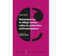 Remarques sur le village comme cadre de recherches anthropologiques
