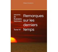 Remarques sur les derniers temps