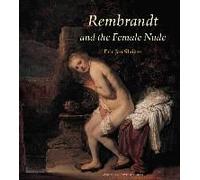 Rembrandt And The Female Nude