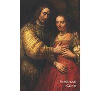 Rembrandt Carnet: La Fiancée juive | Beau Journal | Idéal pour l'École, Études, Recettes ou Mots de Passe | Parfait pour Prendre des Notes