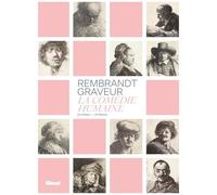 Jaco Rutgers et Ad Stijnman – Rembrandt graveur – La comédie humaine – Nouvelle édition