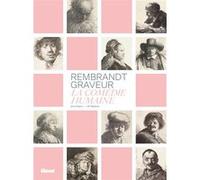 Jaco Rutgers et Ad Stijnman – Rembrandt graveur – La comédie humaine – Nouvelle édition
