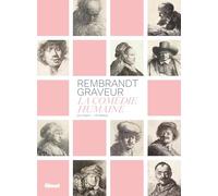 Rembrandt graveur Nouvelle édition: La comédie humaine