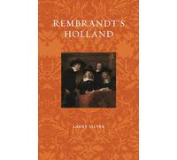 Rembrandt’s Holland