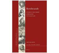 Rembrandt -- Studies In His Varied Approaches To Italian Art