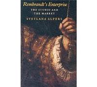 Rembrandt's Enterprise Svetlana Alpers (Auteur)
