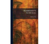 Rembrandt's Schicksal