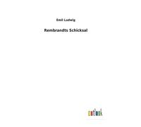 Rembrandts Schicksal