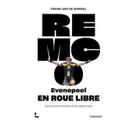 Remco Evenepoel - En Roue Libre: Les jeunes années d’un casse-cou