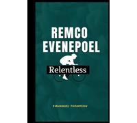 REMCO EVENEPOEL: Relentless