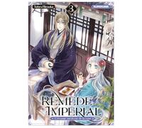 Tohru Himuka – Remède Impérial : L'étrange médecin de la cour – Tome 3 – Manga – Broché