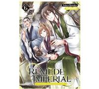 Remède Impérial – L'étrange médecin de la cour – Tome 6 – Kurokawa