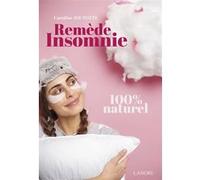 Remède insomnie - 100% naturel Caroline Joutotte (Auteur)