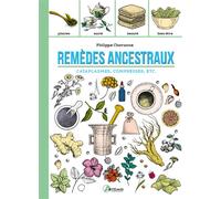 Remèdes ancestraux - Philippe Chavanne - Artemis Eds - broché - Guide
