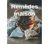 Remèdes maison