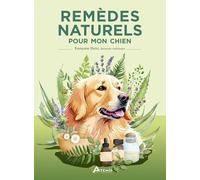 Remèdes naturels pour mon chien