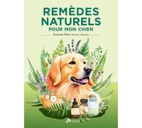 Remèdes naturels pour mon chien
