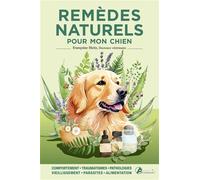 Remèdes naturels pour mon chien