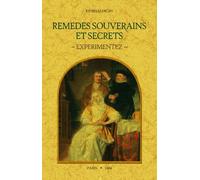 Remèdes souverains et secrets Expérimentez - Kenelm Digby - Maxtor France - broché - Guide
