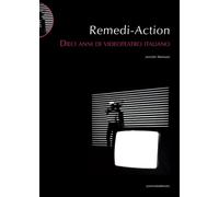 Remedi-Action. Dieci anni di videoteatro italiano