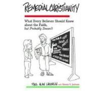 Remedial Christianity Glenna S. Jackson, Paul Alan Laughlin (Auteur)