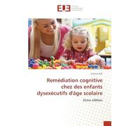 Remédiation cognitive chez des enfants dysexécutifs d'âge scolaire