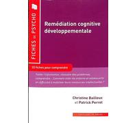 REMEDIATION COGNITIVE DEVELOPPEMENTALE