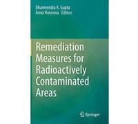 Remediation Measures for Radioactively Contaminated Areas - [Version Originale] Inconnu (Auteur)
