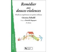 Remédier aux douces violences: Outils et expériences en petite enfance
