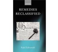 Remedies Reclassified by Rafal Solicitor of the Supreme Court of Queensland and Solicitor of the Supreme Court of England and Wales Zakrzewski Hardcover B Rafal Zakrzewski (Auteur)