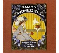 Remedios – Songs from Years Gone By