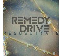 Remedy Drive - Resuscitate