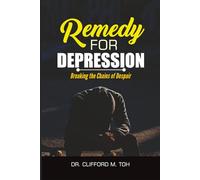 Remedy For Depression: Breaking The Chains Of Despair