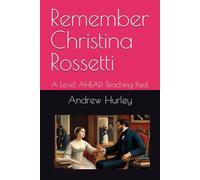Remember - Christina Rossetti: A Level AHEAD Teaching Pack
